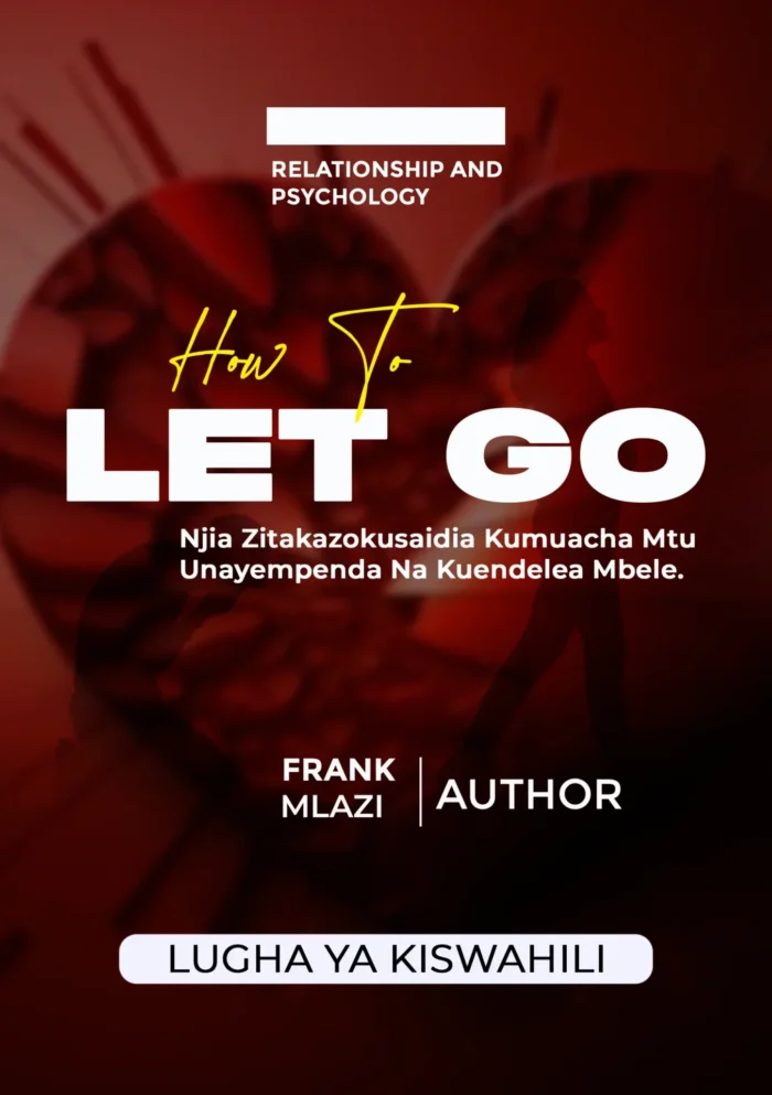How To Let Go By Frank Mlazi - Image 1
