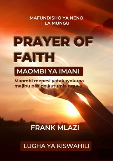 Prayer Of Faith By Frank Mlazi