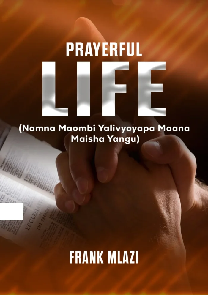 Prayerful Life By Frank Mlazi - Image 1