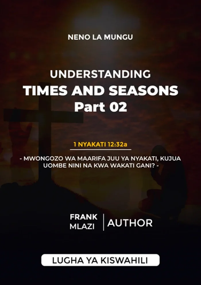 Understanding Times And Seasons ‑ 02 By Frank Mlazi - Image 1