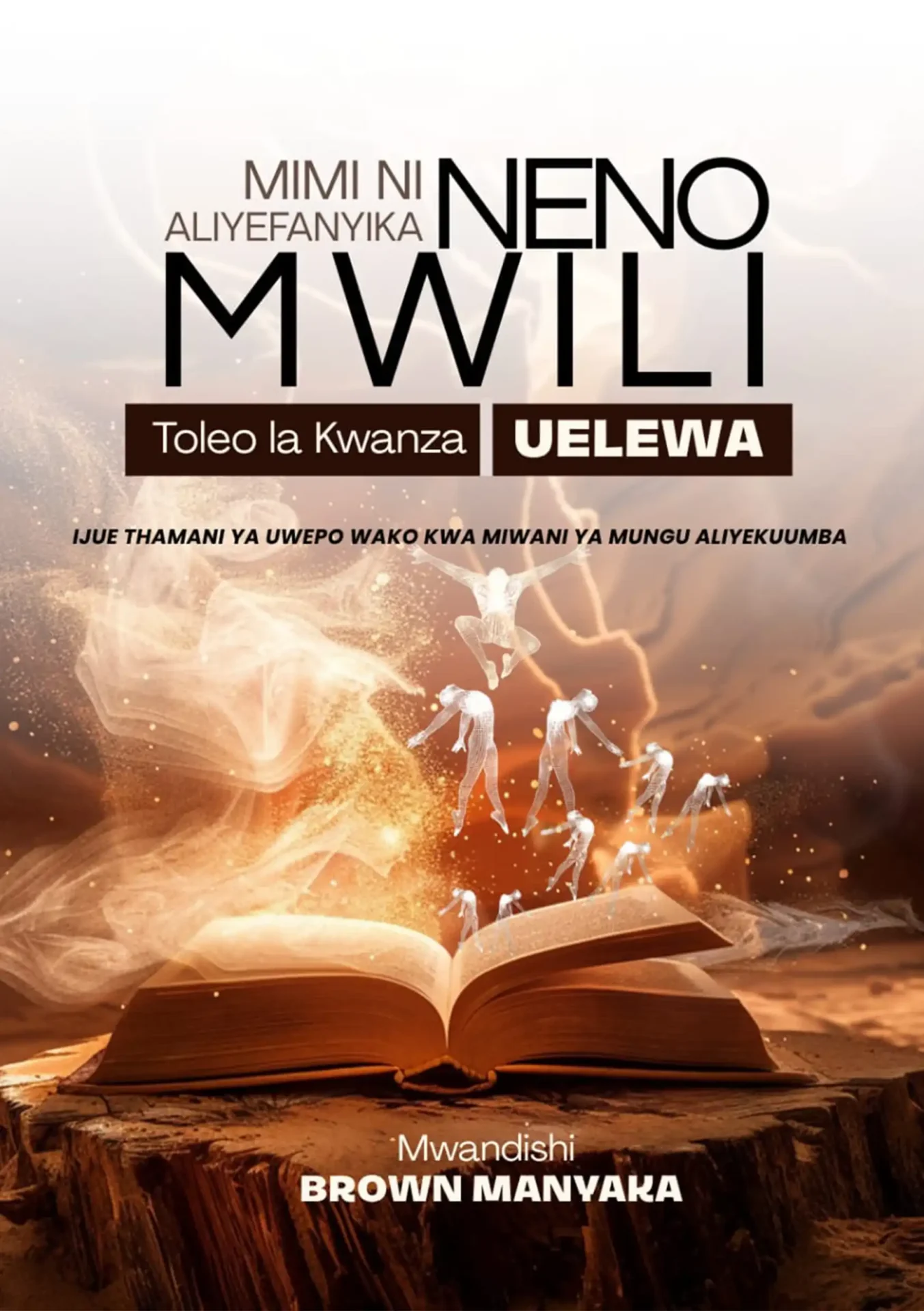 Mimi ni Neno Aliyefanyika Mwili Brownyaka™