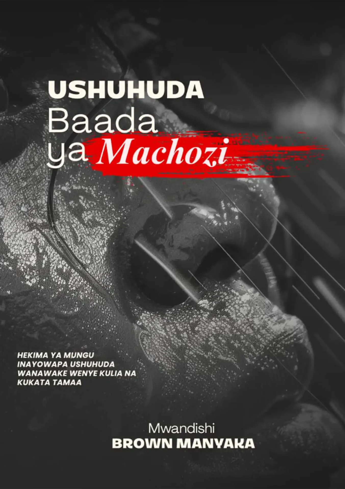 Ushuhuda Baada ya Machozi Brownyaka™
